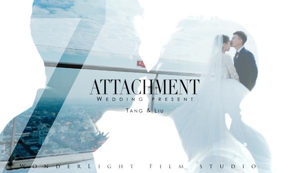 《Attachment》|T&L婚礼电影 1分钟版 