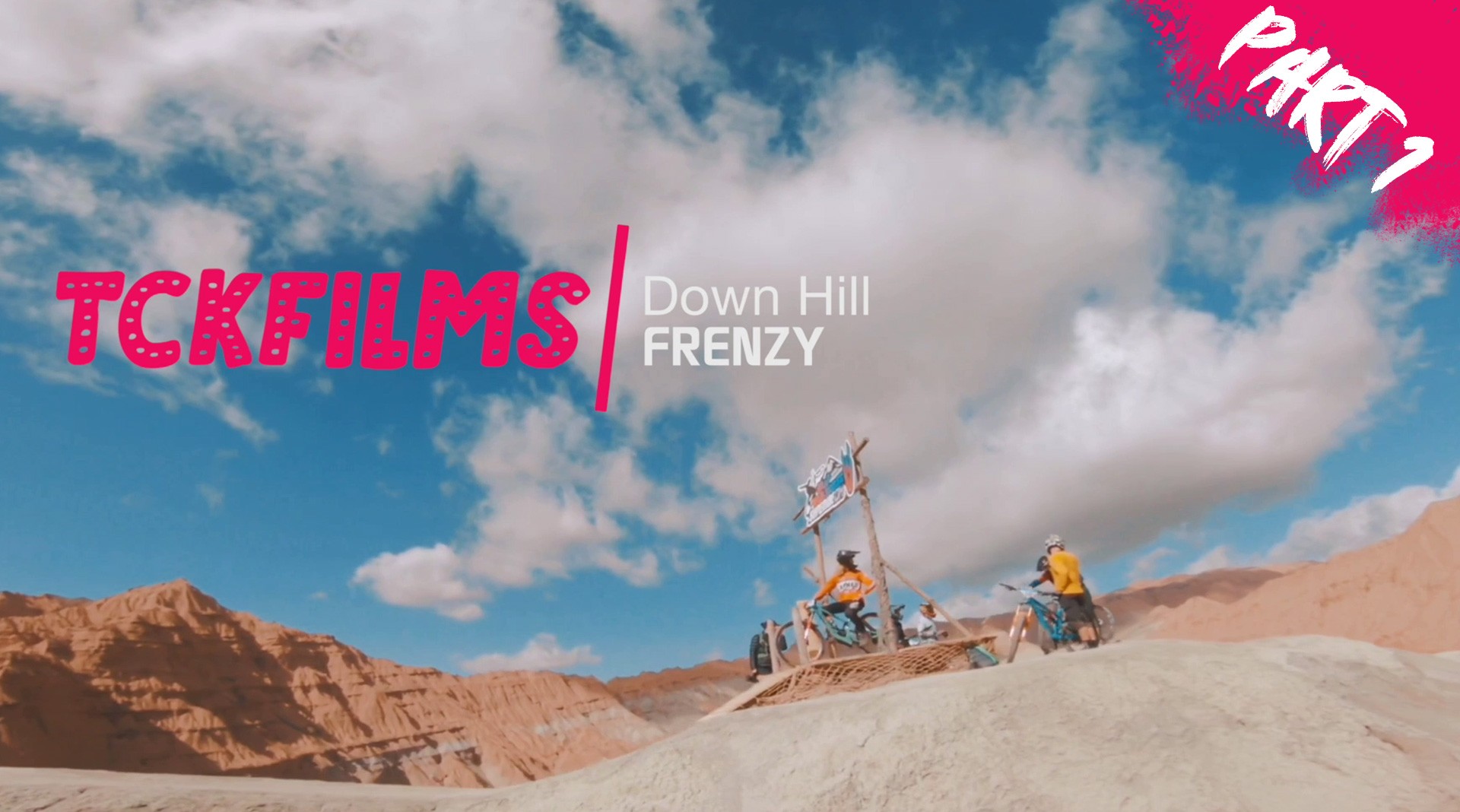 TCKFilms之极限Down Hill PART1 穿越机特种航拍 