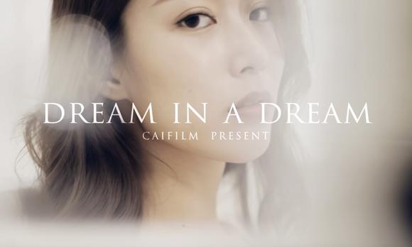 CAI film彩影文化 艺术影像《DREAM IN A DERAM》 