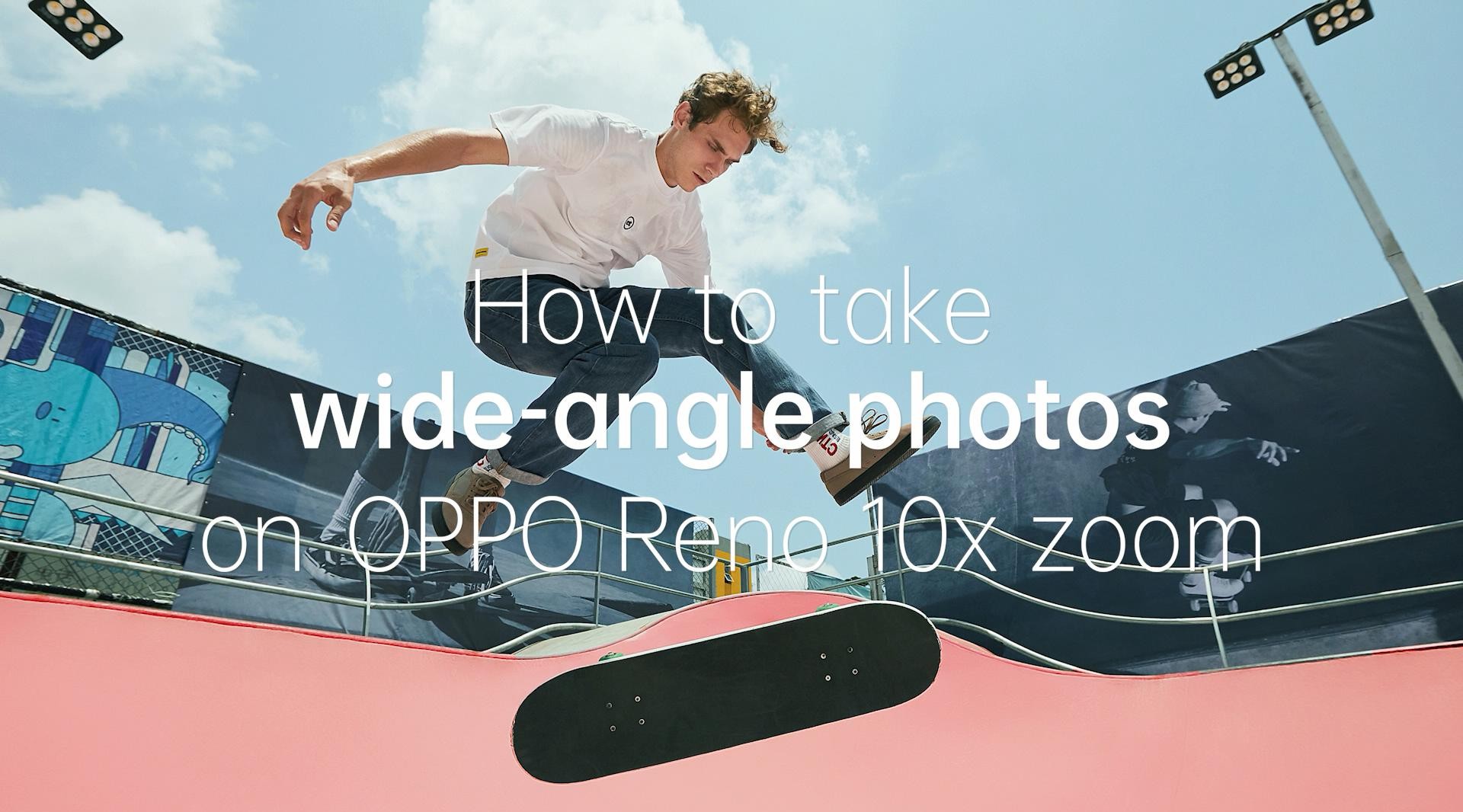 OPPO Reno How to take wide angle photos 广角教学视频 