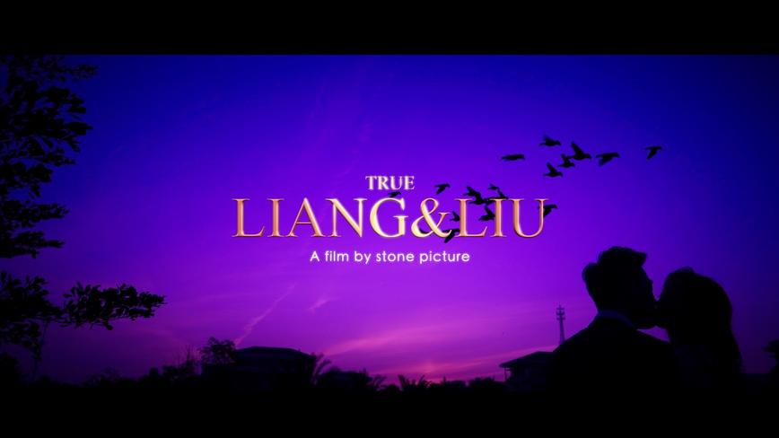 Stone Film石头视频工作室出品 | Liang & Liu 婚礼电影 