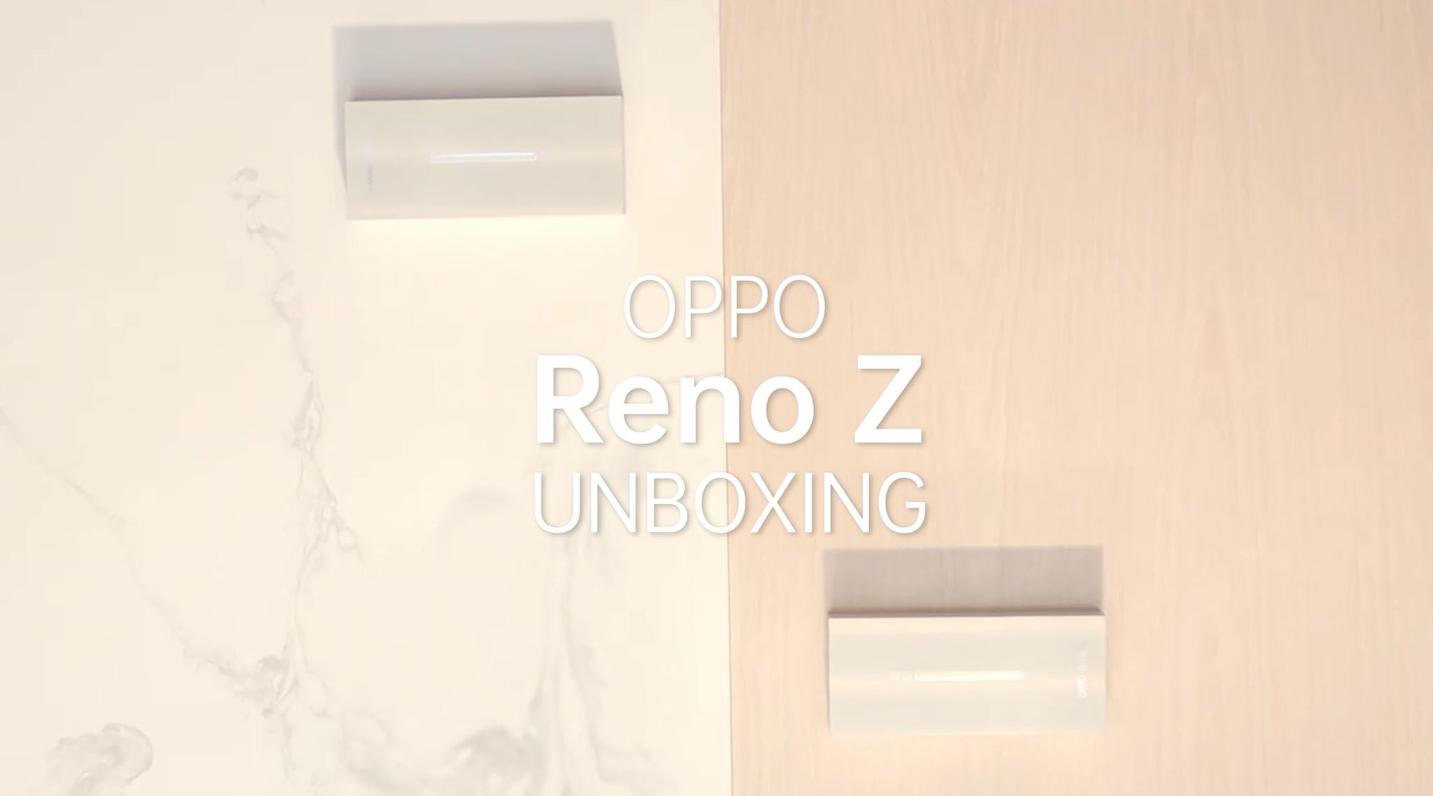 OPPO Reno Z unboxing 开箱视频 